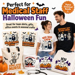 May include: A digital download bundle featuring Halloween-themed medical graphics. Designs include cartoon skeletons, ghosts, and vampires with text like Night Shift Crew, Intensive Scare Unit, Boo Boo Crew, Emergency Dept Scare Crew, and Bone-Afide Nurse.