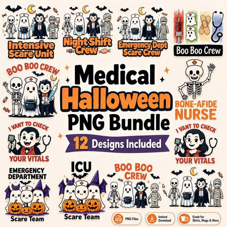 May include: A digital graphic bundle featuring 12 Halloween-themed medical designs. Characters include skeletons, ghosts, vampires, and mummies with text like Intensive Scare Unit, Night Shift Crew, Emergency Dept Scare Crew, and Boo Boo Crew.