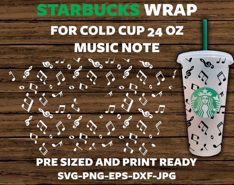 Full Wrap Starbucks 24 oz Cold Cup Music note Svg For