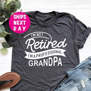 Professional Grandpa Shirt, Cute Grandpa  T-Shirt, Fathers Day Gift, Gift For Grandpa, Fathers Day Shirt, Gift For Dad, Funny Grandpa Shirt