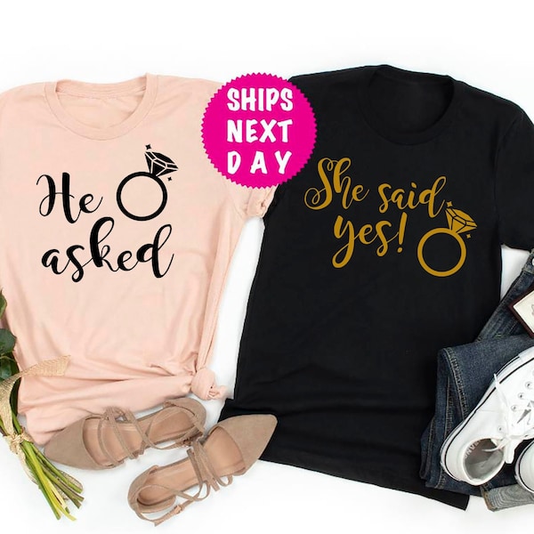 Cute Engagement Shirt, He Asked Shirt, She Said Yes T-Shirt, Bride Maid Shirt, Wedding Tee, Bachelorette Party Shirt