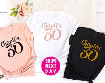 Chapter Thirty T-Shirt, 30th Birthday Party Apparel