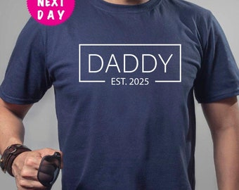 Daddy Est. 2025 Shirt, Baby Announcement Tee, Promoted To Daddy, Daddy 2025 Shirt, Personalized Tee, Daddy Shirts, Gift For New Dad