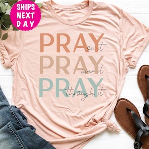 Pray On It Shirt, Pray Over It Shirt, Christian Gifts, Religious Shirt, Christian Sweatshirt, Bible Verse Shirt, Inspirational Shirt