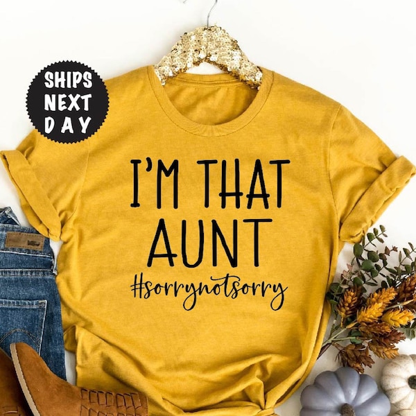 I'm That Aunt Shirt, Auntie Shirt, Announcement Tee, Aunt 2024 Tee, Auntie 2024 T Shirt, Gift For Sister, Gift For Auntie, Shirts For Women