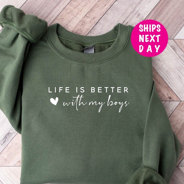 Life is Better With My Boys Sweatshirt and Hoody, Idea Gift for Mama, Mothers Day Sweater, New Mom Hoody, Funny Mom Sweater, Pregnancy Hoody
