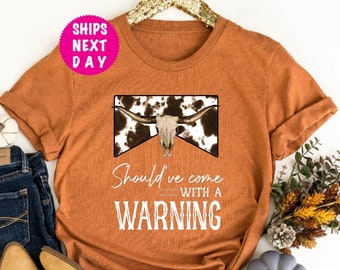 Should've Come With A Warning Western Cowboy Shirt - Etsy