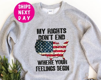 My Rights Don't End Sweatshirt: Patriotic USA Tee, 4th of July Hoodie