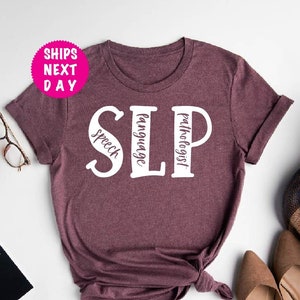 SLP Shirt, Speech Therapy Shirt, Sign Language Tee, SLP Gift, Speech Pathologist T Shirt, Speech Therapist Tee, Language Tee, Therapist Tee