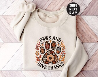Sweat Les pattes et remerciements, cadeau de Thanksgiving pour les amoureux des chiens