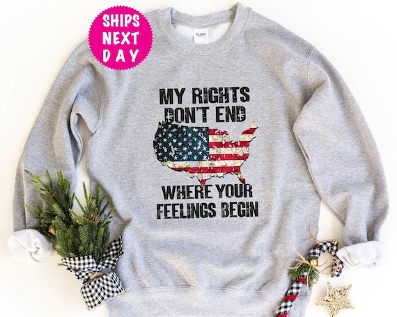 My Rights Don't End Sweatshirt: Patriotic USA Tee, 4th of July Hoodie