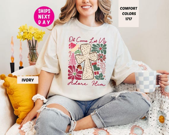 Religious Christmas Shirt Ideas Oh Come Let Us Religious Christmas Shirt Ideas Oh Come Let Us