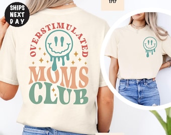 Overstimulated Moms Club Comfort Colors T-Shirt, Funny Mama Tee