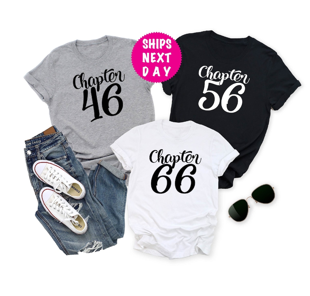 Chapter 46 Shirt, 56th Birthday Shirt, 66th Birthday Shirt, Birthday ...