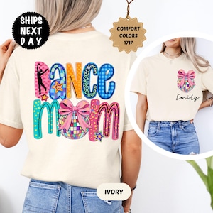 Comfort Colors Custom Dance Mom T-Shirt, Mother's Day Gift