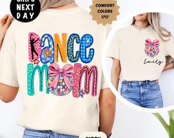 Comfort Colors Custom Dance Mom T-Shirt, Mother's Day Gift