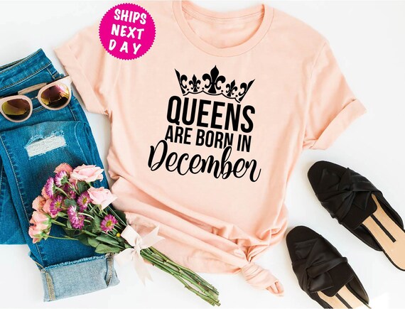 Queens Are Born In Dec Real Queens Are Born In December 11 T-Shirt Queens Are Born In Dec Real Queens Are Born In December 11 T-Shirt