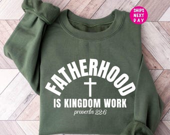 Sudadera "La paternidad es el trabajo del Reino" - Regalo cristiano para papá