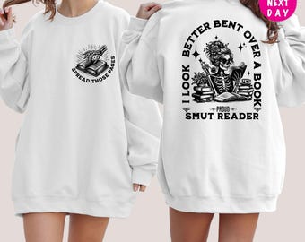 Smut Reader Sweatshirt: Funny Spicy Book Lover Gift