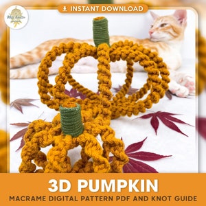 May include: A digital download pattern for a 3D macrame pumpkin. The pattern includes instructions and a knot guide. The image shows a finished pumpkin made with orange and green cord.