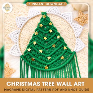 May include: A green macrame Christmas tree wall hanging with gold star accents. The tree is surrounded by a white macrame circle with a fringe border. The text "INSTANT DOWNLOAD" and "CHRISTMAS TREE WALL ART" is visible at the top and bottom of the image.