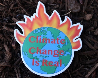 Climate Change is Real Sticker (Earth, Fire)