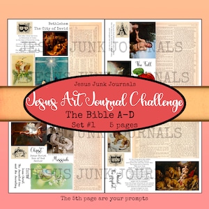 May include: A collage of images from the Bible, including the birth of Jesus, the fall of man, and the story of Daniel. The images are surrounded by text from the Bible, and the title "Jesus Art Journal Challenge: The Bible A-D, Set #1, 5 pages" is displayed in red.