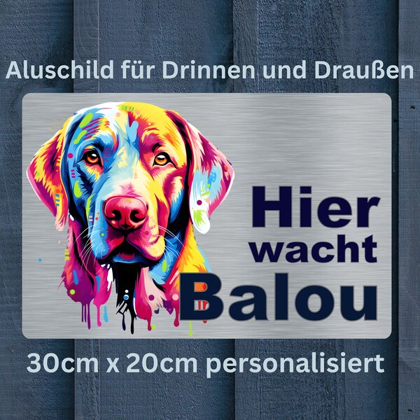 Hier wacht dein Labrador! Personalisiertes Labbi Schild für Haus, Garten, Grundstück. Für innen und aussen. Hundeschild mit Rasse und Name