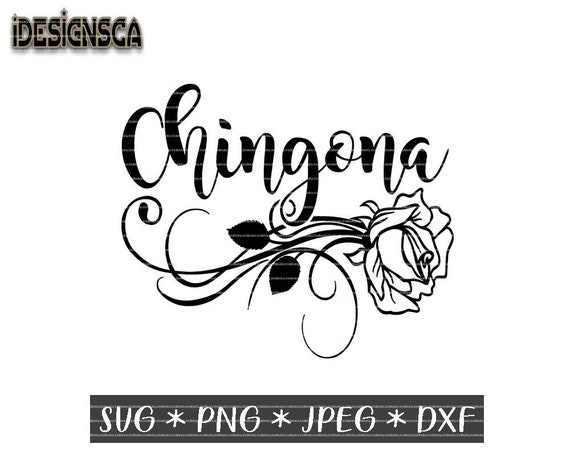 Download Chingona Svg Spanish Quote Svg Png Jpeg Dxf Cut files | Etsy