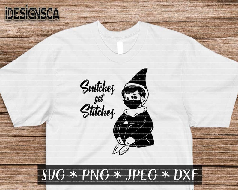 Snitches get Stitches svg Elf on the shelf Hand drawn svg Etsy