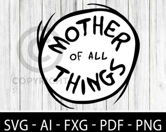 Download Mother Of All Things Svg Free 924 File Svg Png Dxf Eps Free Free Svg Font