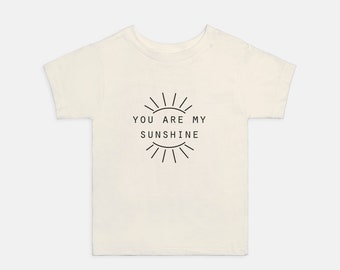 You Are my Sunshine / Toddler Shirt / Toddler Boy Clothes / Toddler Girl Clothes / Toddler Clothes / Unisex / Minimalist Toddler / Baby Gift