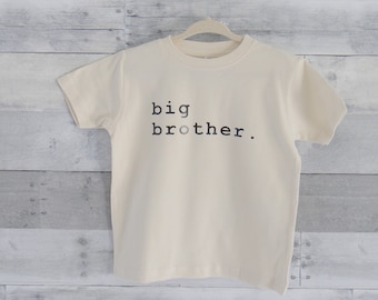 Big Brother / Toddler Shirt / Toddler Boy Clothes / Toddler Girl Clothes / Toddler Clothes / Unisex / Minimalist Toddler Apparel / Baby Gift