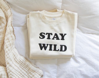 Stay Wild / Toddler Shirt / Toddler Boy Clothes / Toddler Girl Clothes / Toddler Clothes / Unisex / Minimalist Toddler Apparel / Baby Gift