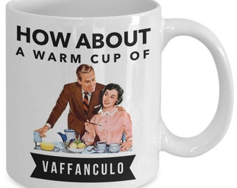 Best-Selling Italian Vaffanculo Mug, Funny Gift for Italian Couples, Wife, Husband, Nonna, Nonno, Sarcastic Coffee Cup with Italian Attitude