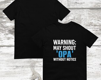 Funny Greek T-Shirt, Warning May Shout Opa Without Notice, Greek Pride Festival Tee