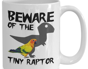 Beware of the Tiny Raptor Mug – Funny Sun Conure Bird Gift for Mom Dad, Parrot Owner Mug, Birb Meme Coffee Cup for Bird Lovers, Parakeet Mug