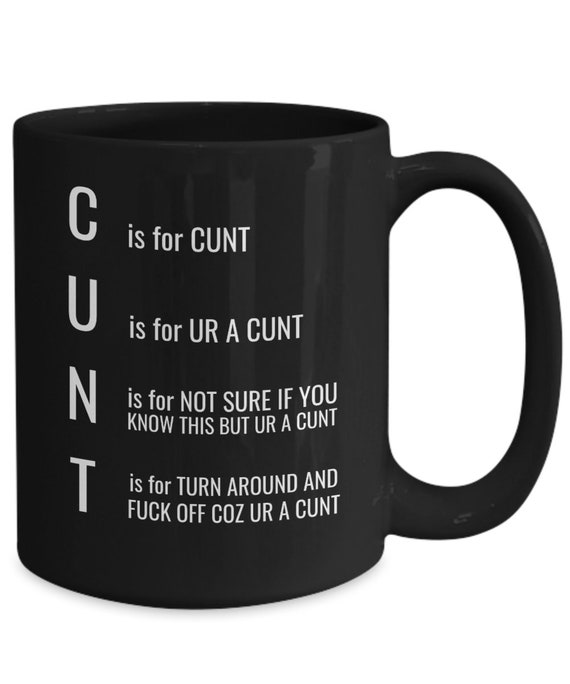 Cunt Acronym Black Ceramic Mug Cunt Mug Cunt Office Mug Etsy