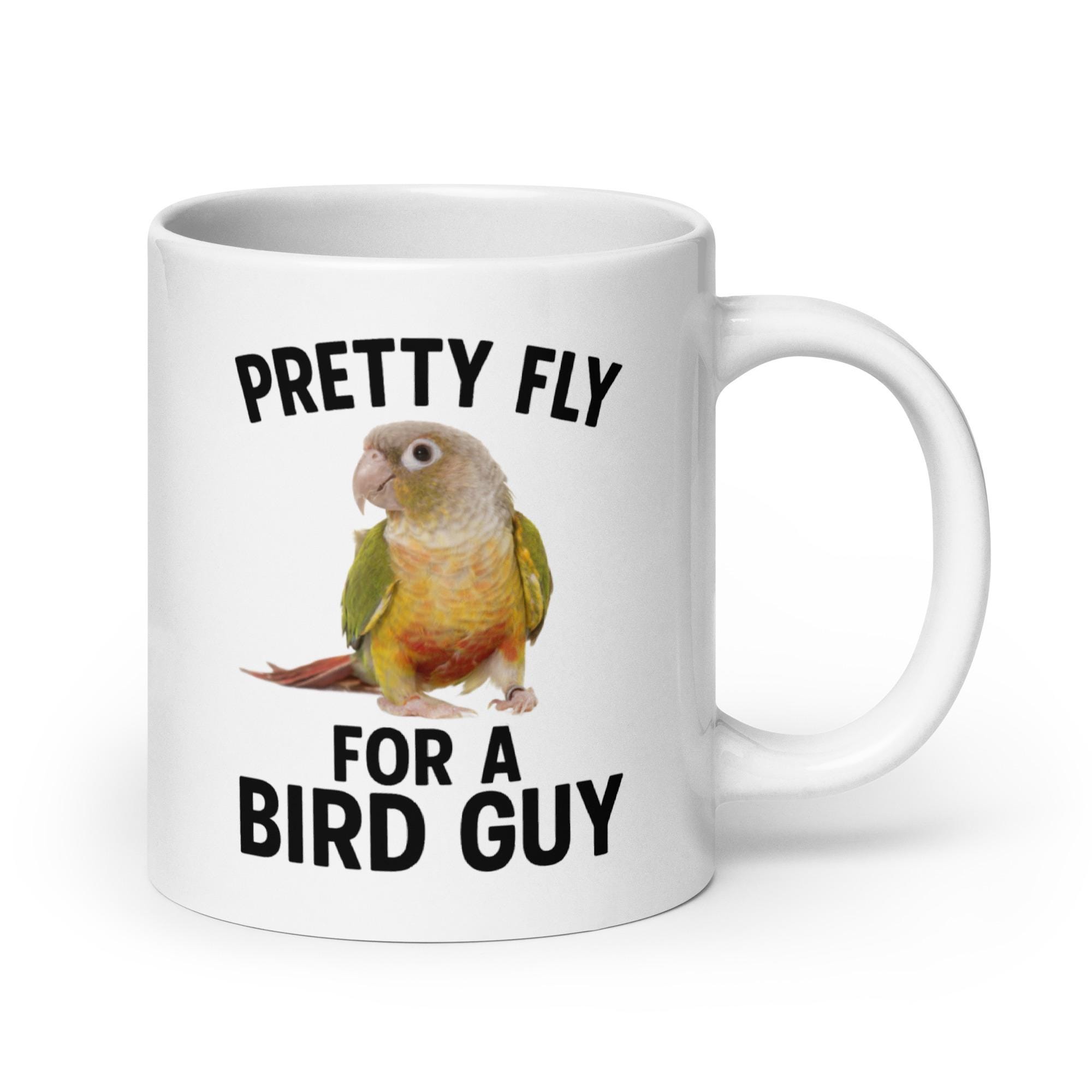 Pineapple Conure Pretty Fly for Bird Guy Mug – Funny Gift for Green Cheek Dad, Mom, Parrot Owner – Parakeet 11oz 15oz 20oz Coffee or Tea Cup