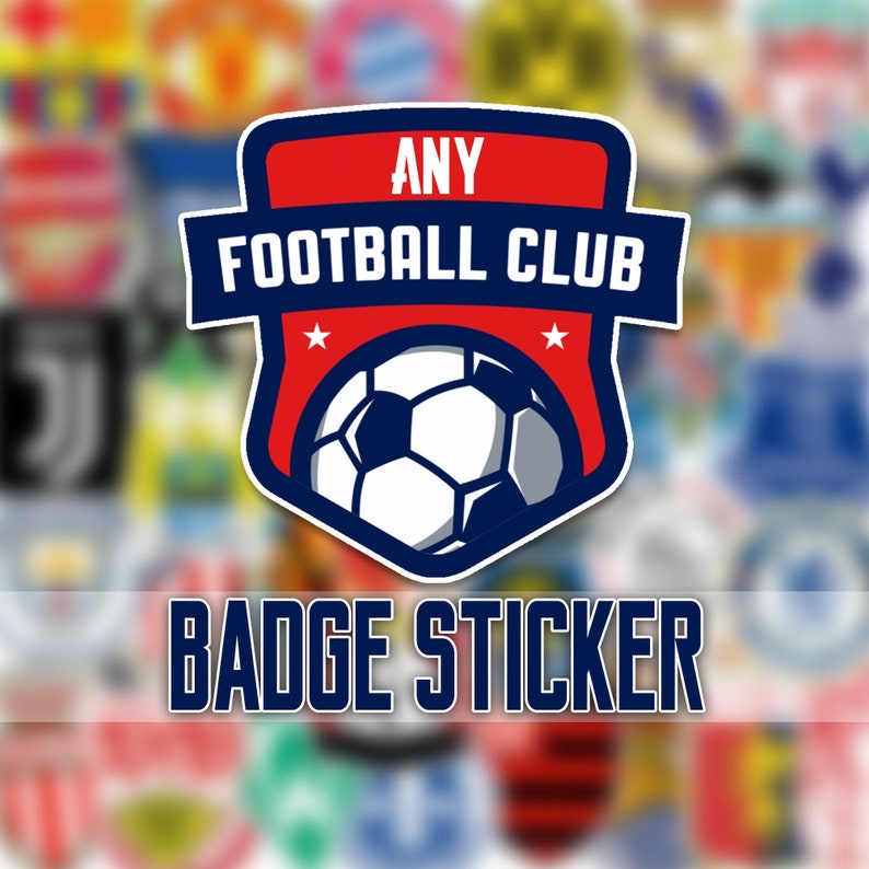 ANY Football Badge Sticker Soccer Badge Sticker Badge Etsy UK