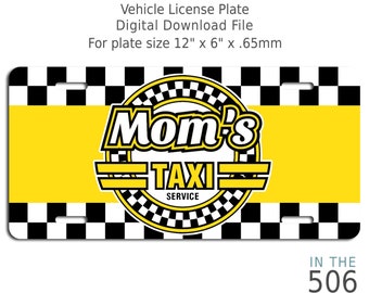 Mom's Taxi Service | Sublimation License Plate Digital File