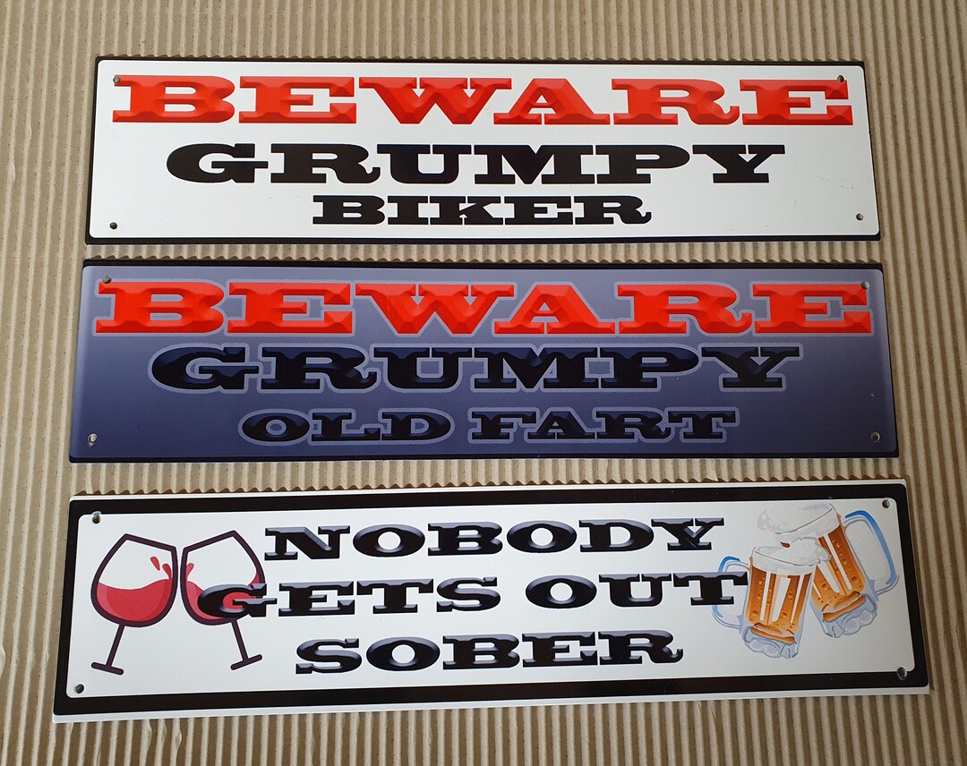 Humorous Grumpy Signs or Nobody Gets Out Sober 4.5