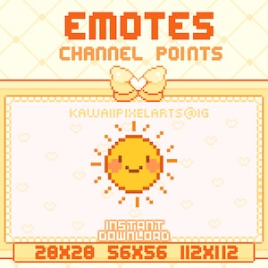 May include: Pixel art graphic with the text "EMOTES CHANNEL POINTS" in orange. A smiling yellow sun is in the center. The image includes the text "KAWAIIPIXELARTS@IG" and "INSTANT DOWNLOAD" with size options.