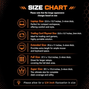 May include: A black size chart with orange text and icons. It lists dimensions for five mat sizes: Laptop 23.5 x 13.7 inches, Trading Card Playmat 23.5 x 13.7 inches, Extended 29.6 x 11 inches, Full 37.1 x 15.6 inches, and Super 39.1 x 19.6 inches.