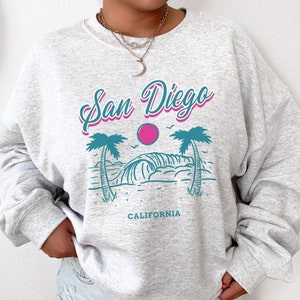 San Diego Sweatshirt California Sweatshirt Beachy Sweatshirt Preppy Sweatshirt Trendy Sweatshirt West Coast Sweatshirt California Shirt