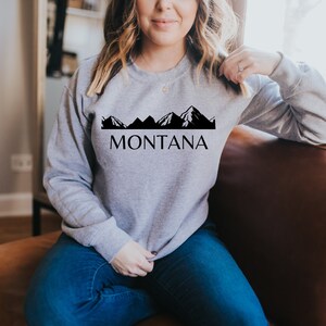 Montana Sweatshirt Oversized Sweatshirt Hiking Shirt Montana State Montana Gift Montana Souvenir Montana Shirt Fishing Shirt National Park
