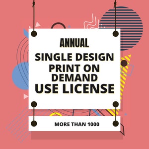 Jährliche Print-On-Demand-Nutzungslizenz für ein einzelnes Design, Print-On-Demand, SVG Print On Demand