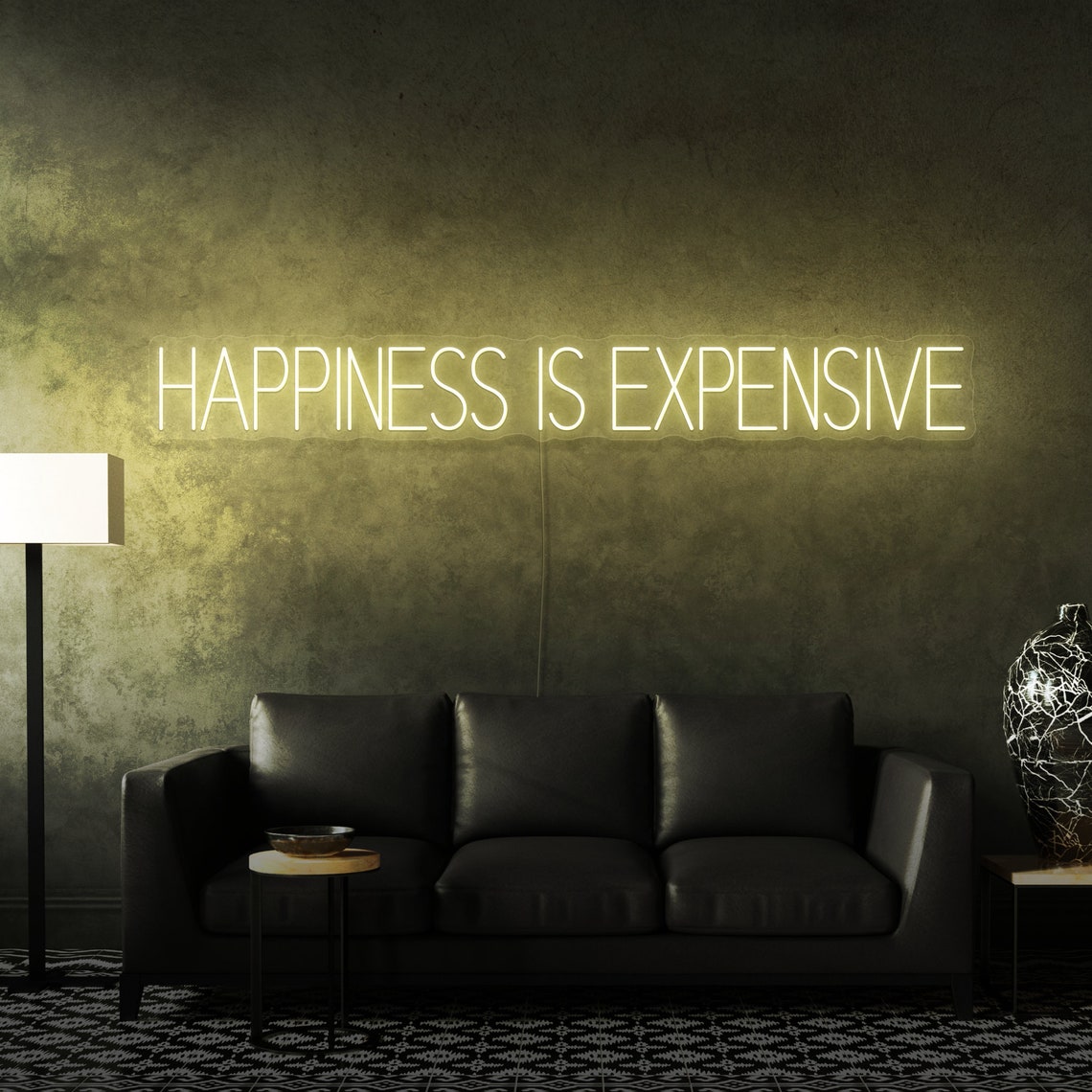 Happiness is Expensive Neon Sign Light Bedroom Living Room Etsy UK