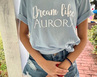 Aurora Princess Shirt, Dream like Aurora Tees, Park Fashion, Princess Tshirts for Parks, Park Outfits for Women, Sleeping Beauty Tshirt