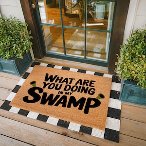 What Are You Doing In My Swamp Doormat, Front Door Decor, Unique Gift, Colorful Doormat, Shrek Inspired Doormat, Housewarming Gift
